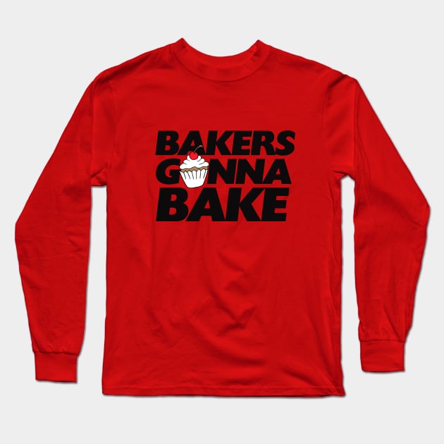Bakers gonna bake Long Sleeve T-Shirt by bubbsnugg
